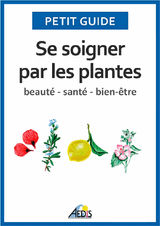 SE SOIGNER PAR LES PLANTES