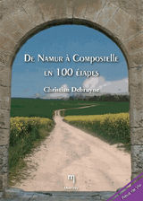 DE NAMUR  COMPOSTELLE EN 100 TAPES