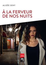  LA FERVEUR DE NOS NUITS