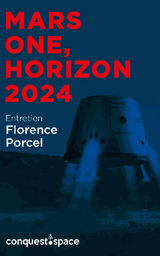 MARS ONE, HORIZON 2024
CONQUEST.SPACE