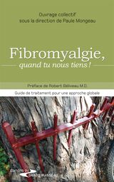 FIBROMYALGIE, QUAND TU NOUS TIENS !