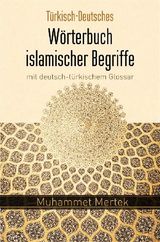 TRKISCH-DEUTSCHES WRTERBUCH ISLAMISCHER BEGRIFFE