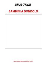 BAMBINI A DONDOLO (FAVOLE NERE SUL TURISMO SESSUALE SUI MINORI)