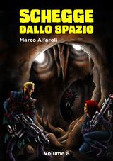 SCHEGGE DALLO SPAZIO - VOLUME 8