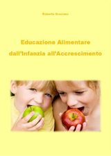 EDUCAZIONE ALIMENTARE DALLINFANZIA ALLACCRESCIMENTO