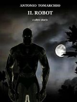 IL ROBOT E ALTRE STORIE