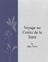 VOYAGE AU CENTRE DE LA TERRE 