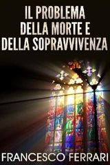 IL PROBLEMA DELLA MORTE E DELLA SOPRAVVIVENZA