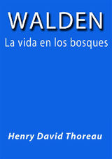 WALDEN LA VIDA EN LOS BOSQUES