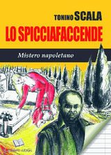 LO SPICCIAFACCENDE MISTERO NAPOLETANO