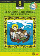 MANUAL 8. EL CAMINAR HISTRICO DE LA IGLESIA