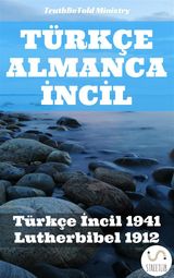 TRKE ALMANCA ?NCIL
PARALLEL BIBLE HALSETH TURKISH