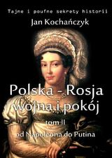 POLSKA-ROSJA: WOJNA I POKJ