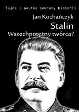 STALIN! WSZECHPOT??NY TWRCA?