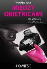 MI?DZY OBIETNICAMI