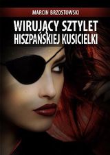 WIRUJ?CY SZTYLET HISZPA?SKIEJ KUSICIELKI