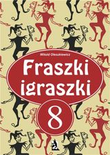 FRASZKI IGRASZKI 8