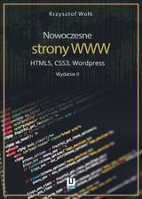 NOWOCZESNE STRONY WWW. HTML5, CSS3, WORDPRESS. WYDANIE II