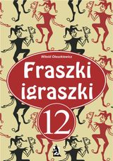 FRASZKI IGRASZKI 12