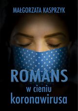 ROMANS W CIENIU KORONAWIRUSA