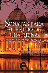 SONATAS PARA EL EXILIO DE UNA REINA