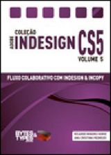 COLEO ADOBE INDESIGN CS5 - FLUXOS COLABORATIVOS COM INDESIGN E INCOPY