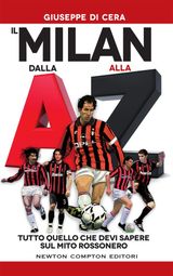 IL MILAN DALLA A ALLA Z
ENEWTON SAGGISTICA