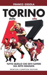 IL TORINO DALLA A ALLA Z
ENEWTON SAGGISTICA