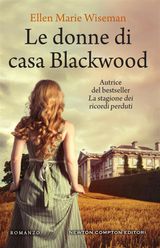 LE DONNE DI CASA BLACKWOOD
ENEWTON NARRATIVA