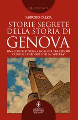 STORIE SEGRETE DELLA STORIA DI GENOVA
ENEWTON SAGGISTICA