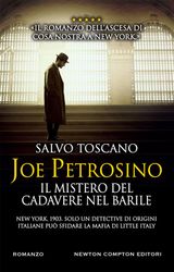 JOE PETROSINO. IL MISTERO DEL CADAVERE NEL BARILE
ENEWTON NARRATIVA