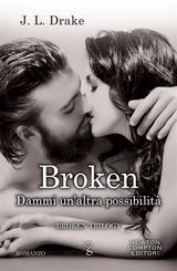 BROKEN. DAMMI UN&APOS;ALTRA POSSIBILIT
ENEWTON NARRATIVA