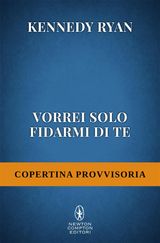 VORREI SOLO FIDARMI DI TE
ENEWTON NARRATIVA