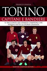 TORINO. CAPITANI E BANDIERE
ENEWTON MANUALI E GUIDE