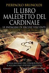 IL LIBRO MALEDETTO DEL CARDINALE. LE INDAGINI DI ERCOLE VISCONTI
ENEWTON NARRATIVA