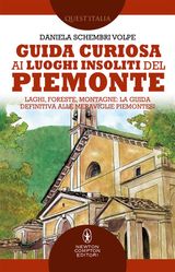 GUIDA CURIOSA AI LUOGHI INSOLITI DEL PIEMONTE
ENEWTON MANUALI E GUIDE