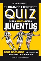 IL GRANDE LIBRO DEI QUIZ SULLA STORIA DELLA JUVENTUS
ENEWTON MANUALI E GUIDE