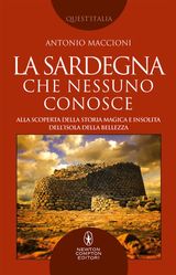 LA SARDEGNA CHE NESSUNO CONOSCE
ENEWTON MANUALI E GUIDE