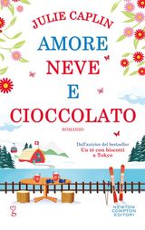 AMORE, NEVE E CIOCCOLATO
ENEWTON NARRATIVA