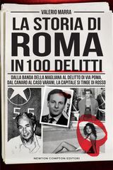 LA STORIA DI ROMA IN 100 DELITTI
ENEWTON SAGGISTICA