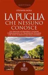 LA PUGLIA CHE NESSUNO CONOSCE
ENEWTON SAGGISTICA