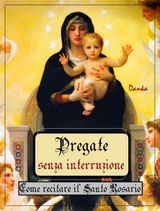 PREGATE SENZA INTERRUZIONE