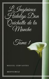LINGNIEUX HIDALGO DON QUICHOTTE DE LA MANCHE - TOME I
