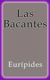 LAS BACANTES