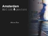 AMSTERDAM. MOTION  &  POSTURE