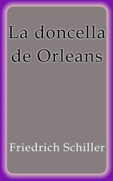 LA DONCELLA DE ORLEANS