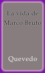 LA VIDA DE MARCO BRUTO