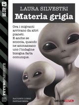 MATERIA GRIGIA
FUTURO PRESENTE