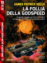 LA FOLLIA DELLA GODSPEED
BIBLIOTECA DI UN SOLE LONTANO