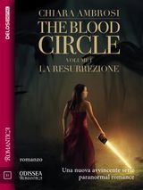 THE BLOOD CIRCLE - LA RESURREZIONE